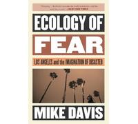 Mike Davis – Ecology of Fear: Los Angeles and the Imagination of Disaster – Tascabile