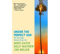 Mike Davis Kelly Mayhew Jim Miller Under the Perfect Sun (Tascabile)