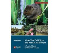 Mike Dean Water Vole Field Signs and Habitat Assessment (Tascabile)