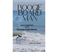 Mike del Ninno Boogie Board Man (Tascabile)
