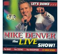 Mike Denver - The Live Show! Let's Dance..