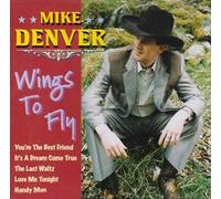 Mike Denver - Wings To Fly