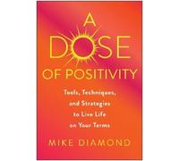 Mike Diamond A Dose of Positivity (Copertina rigida)