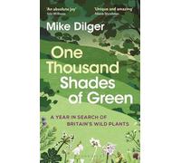 Mike Dilger One Thousand Shades of Green (Copertina rigida)