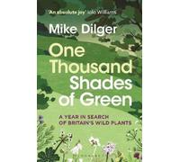 Mike Dilger One Thousand Shades of Green (Tascabile)
