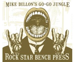 Mike Dillion's Go-Go Jungle Rock Star Bench Press (CD)
