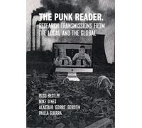 Mike Dines The Punk Reader (Tascabile) Global Punk
