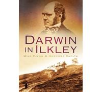 Mike Dixon Gregory Radick Darwin in Ilkley (Tascabile)