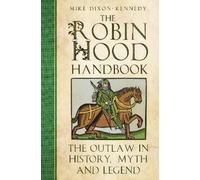 Mike Dixon-Kennedy Dixon-Kennedy Mike The Robin Hood Handbook (Tascabile)