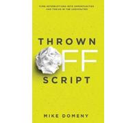 Mike Domeny Thrown Off Script (Copertina rigida)