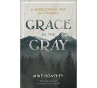 Mike Donehey Grace in the Gray (Tascabile)