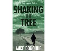 Mike Donohue Shaking the Tree (Tascabile)