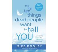 Mike Dooley Dooley, Mi The Top Ten Things Dead People Want to Tell Y (Tascabile)