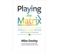 Mike Dooley Playing the Matrix (Tascabile)