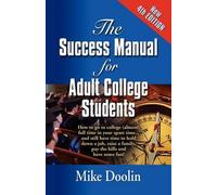 Mike Doolin THE Success Manual for Adult College Students (Tascabile)