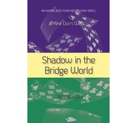Mike Dorn Wiss Shadow in the Bridge World (Tascabile)