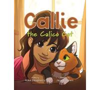 Mike Dougherty Callie the Calico Cat (Tascabile)