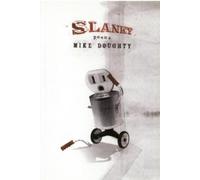 Mike Doughty Slanky (Tascabile)