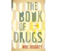 Mike Doughty The Book of Drugs (Tascabile)