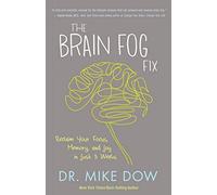 Mike Dow The Brain Fog Fix (Tascabile)