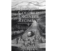 Mike Dryden The 95th Colored Engineer Regiment (Tascabile)