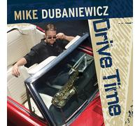 Mike Dubaniewicz Drive Time (CD)