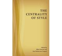 Mike Duncan Star Medzerian Vanguri The Centrality of Style (Tascabile)