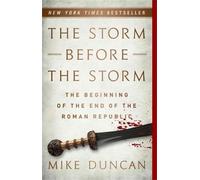Mike Duncan The Storm Before the Storm (Tascabile)