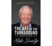 Mike Dunlop The Art of the Turnaround (Copertina rigida)