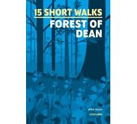 Mike Dunn 15 Short Walks in the Forest of Dean (Tascabile)