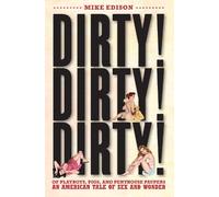 Mike Edison Dirty Dirty Dirty (Tascabile)