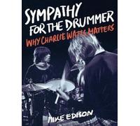 Mike Edison Sympathy for the Drummer (Copertina rigida)