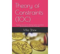 Mike Edward Shew Theory of Constraints (TOC) (Tascabile)