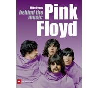 Mike Evans Melanie Köpp Pink Floyd: behind the music (Copertina rigida)