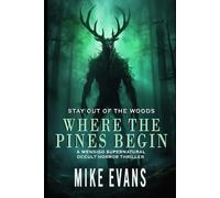 Mike Evans Where The Pines Begin (Tascabile)