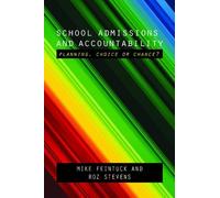 Mike Feintuck Roz Steven School Admissions and Accountabilit (Copertina rigida)