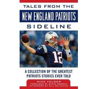 Mike Felger Tales from the New England Patriots Sideline (Copertina rigida)