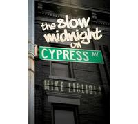 Mike Figliola The Slow Midnight on Cypress Avenue (Tascabile)