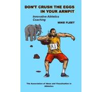 Mike Fleet Don't Crush the Eggs in Your Armpit (Tascabile)