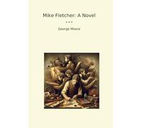 Mike Fletcher: A Novel