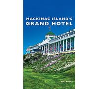 Mike Fornes Mackinac Island's Grand Hotel (Copertina rigida)