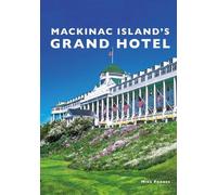 Mike Fornes Mackinac Island's Grand Hotel (Tascabile)