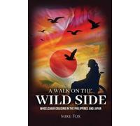 Mike Fox A Walk on the Wild Side (Tascabile)