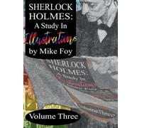 Mike Foy Sherlock Holmes - A Study in Illustrations - Volume (Copertina rigida)