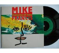 MIKE FRANCIS Features of Love 7" vinyl