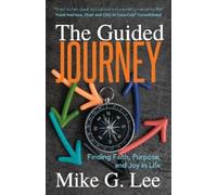 Mike G. Lee The Guided Journey (Tascabile)
