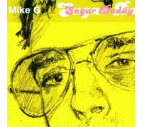 Mike G - ++Sugar Daddy