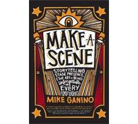 Mike Ganino Make A Scene (Copertina rigida)