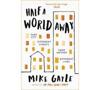 Mike Gayle Half a World Away (Tascabile)