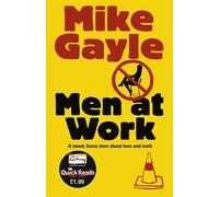 Mike Gayle Men at Work - Quick Read (Tascabile)